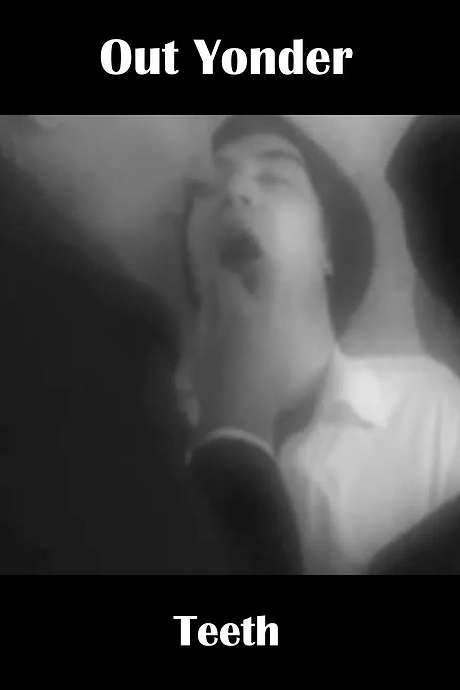 Out Yonder — Teeth